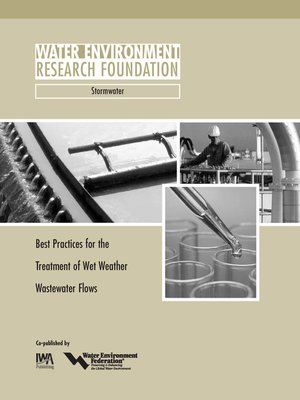 cover image of Best Practices for the Treatment of Wet Weather Wastewater Flows